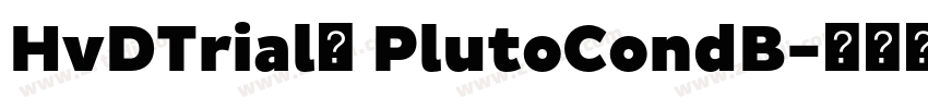 HvDTrial_ PlutoCondB字体转换